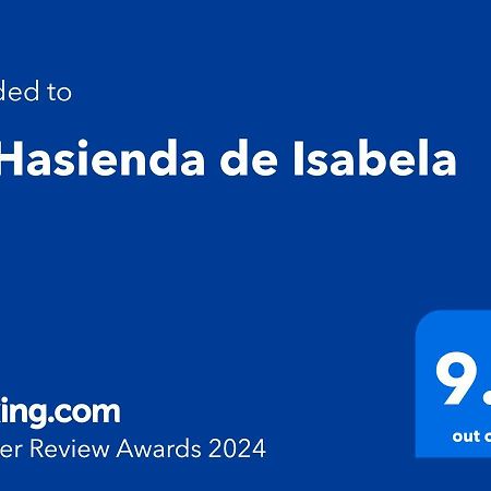 La Hasienda De Isabela Sofia Bagian luar foto